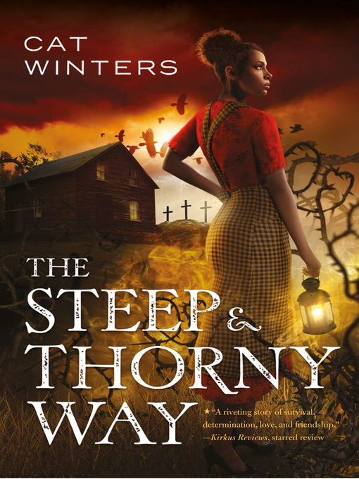 Title details for The Steep and Thorny Way by Cat Winters - Available